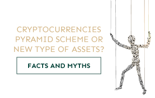 Cryptocurrencies - a pyramid scheme or a new type of assets Facts and myths