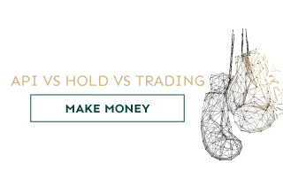 What we can do with digital assets to make money? API Management vs BUY & HOLD vs Trading