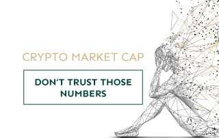 Why you shouldn't make a decision based on the cryptocurrency market capitalization?