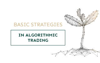 Basic strategies in algorithmic trading